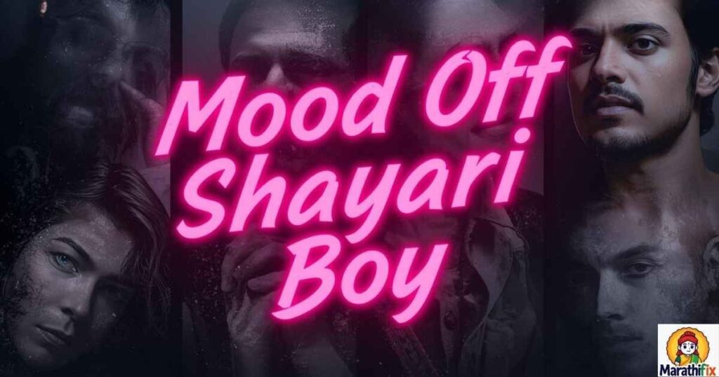 Mood Off Shayari Boy