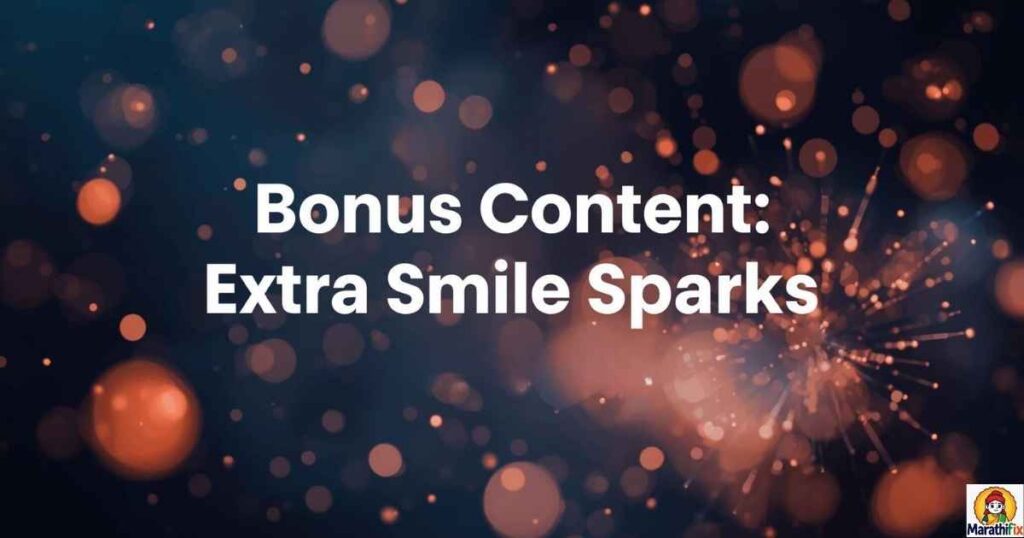 Bonus Content: Extra Smile Sparks