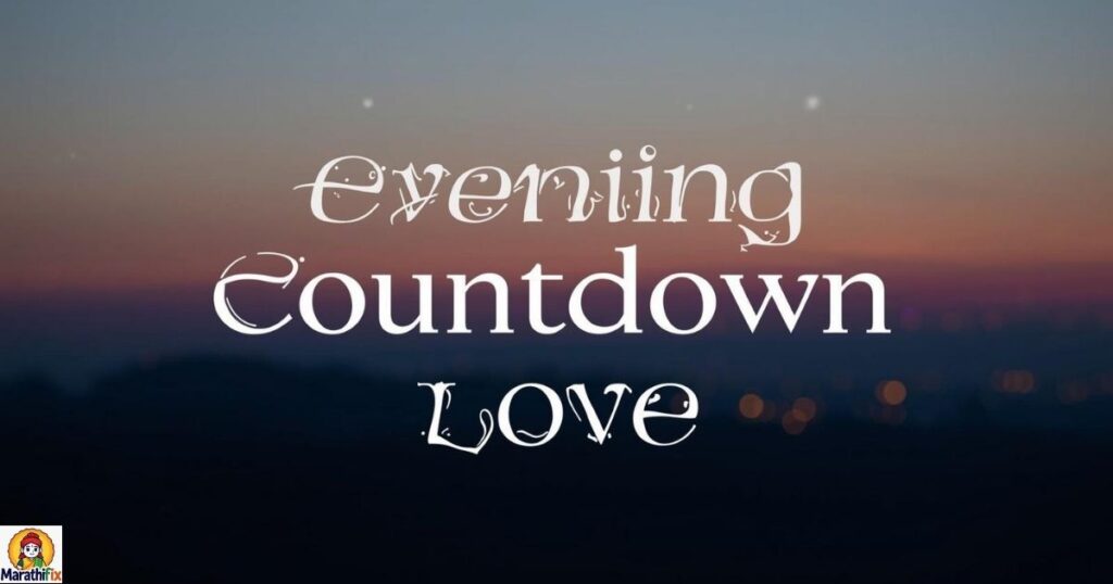 Evening Countdown Love 