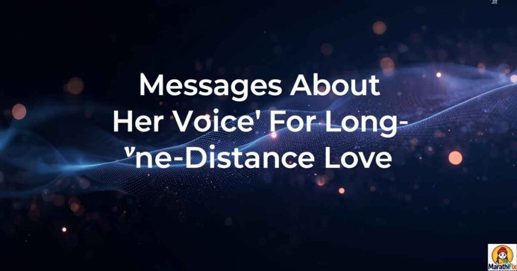 Messages About Her Voice