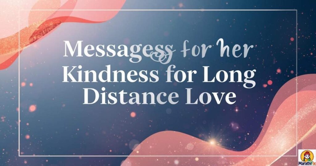 Messages for Her Kindness