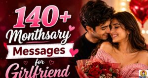140+ Monthsary Messages for Girlfriend Romantic, Sweet & HeartfelT