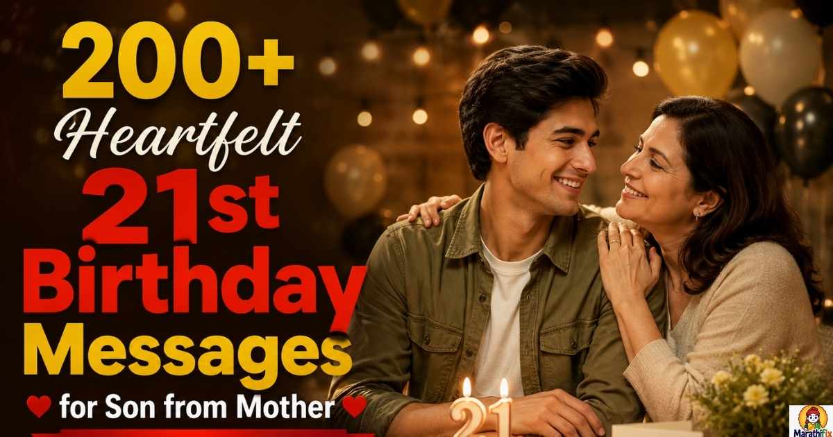 200+ Heartfelt 21st Birthday Messages for Son from Mother Loving & Proud Wishes