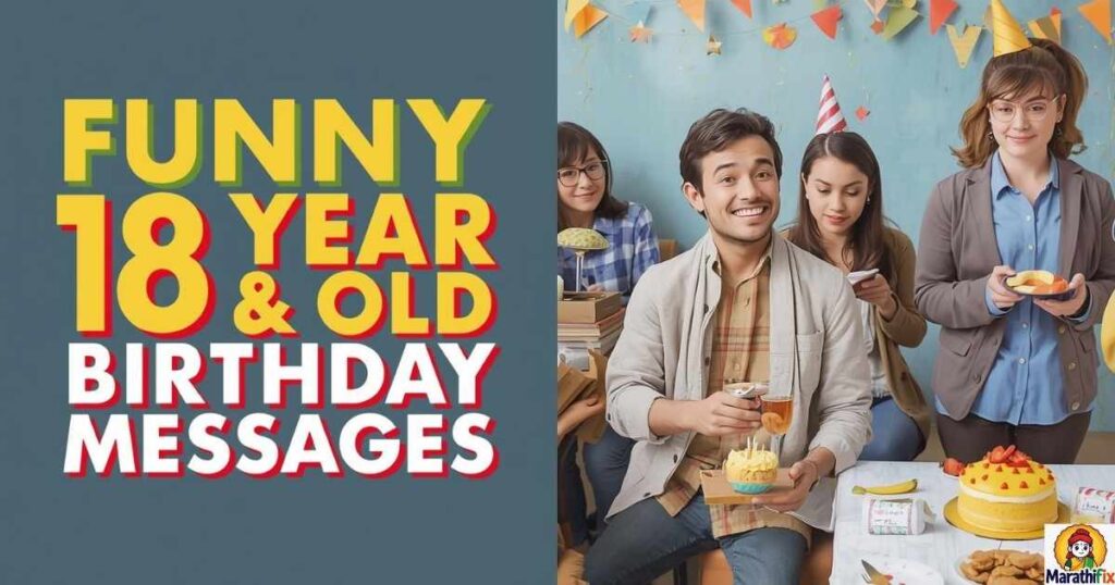 Funny 18 Year Old Birthday Messages