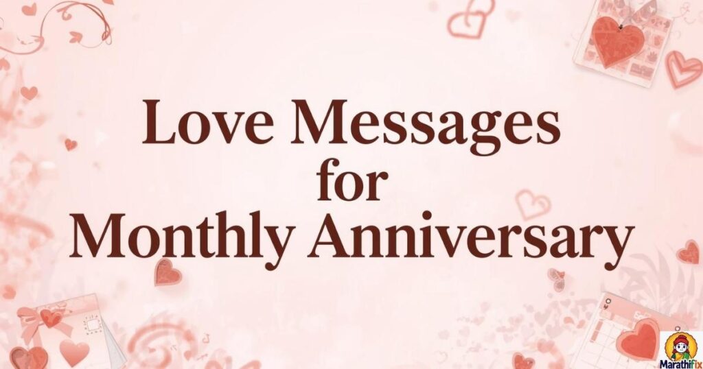 Intimate Love Messages for Monthly Anniversary