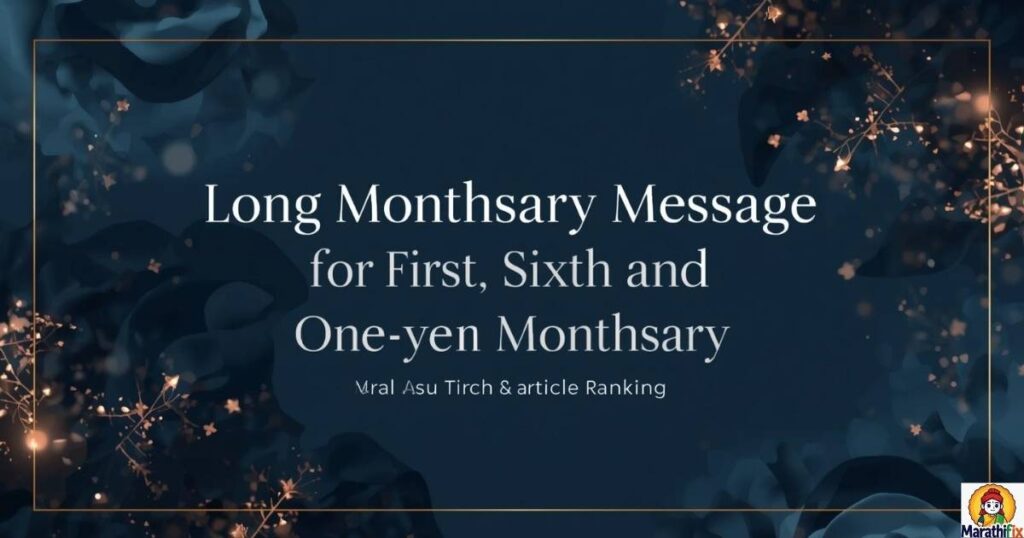 Long Monthsary Message for First, Sixth and One-Year Monthsary