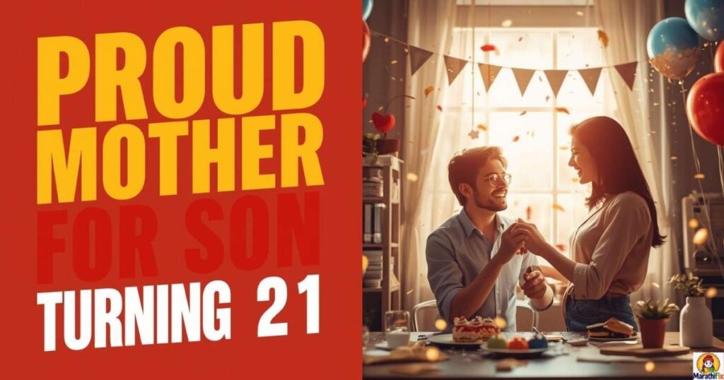 Proud Mother Messages for Son Turning 21