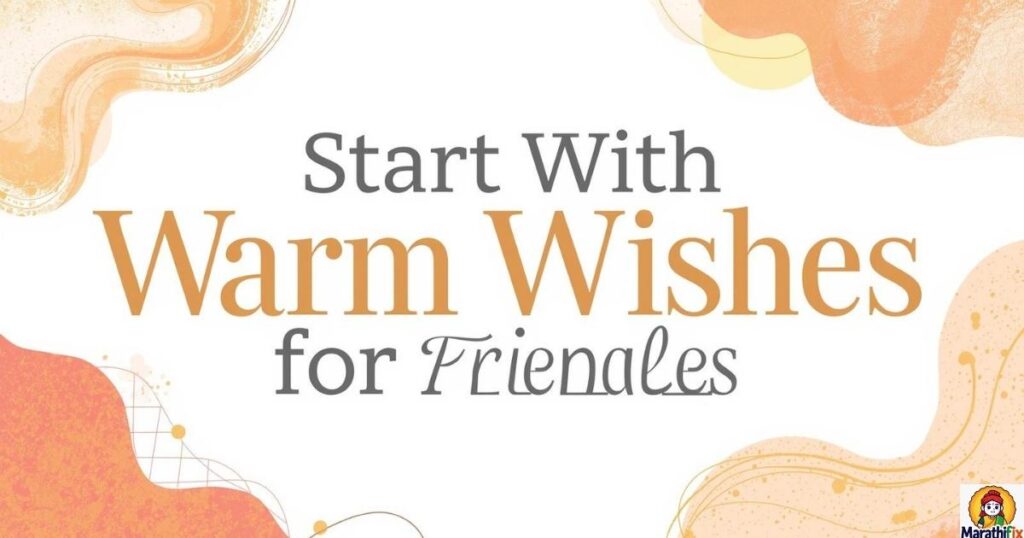 Start With Warm Wishes